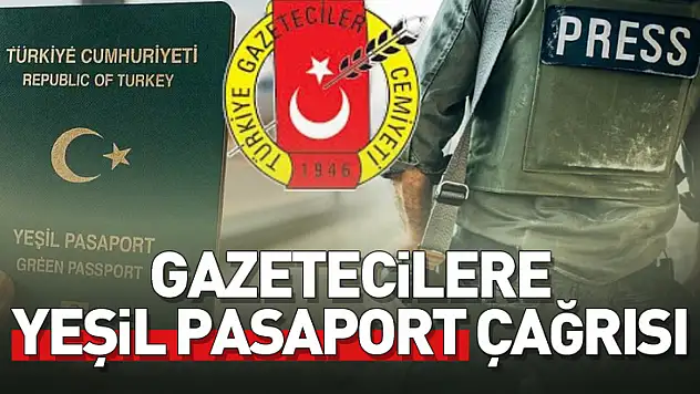 TGC'den gazetecilere yeşil pasaport çağrısı