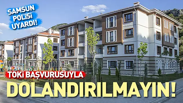TOKİ dolandırıcılığına karşı mücadele