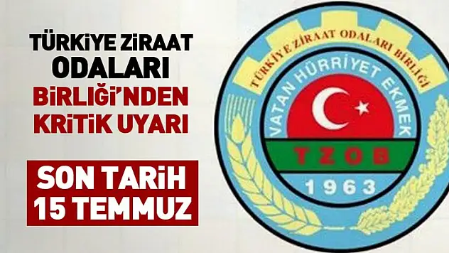 Türkiye Ziraat Odaları Birliği'nden kritik uyarı