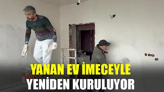 Yanan Ev, İmeceyle Yeniden Kuruluyor