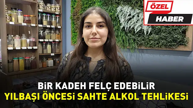 Yılbaşı öncesi sahte alkole karşı uyarı