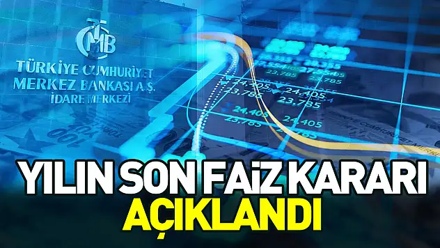 Yılın son faiz kararı: Politika faizi 150 baz puan indirildi