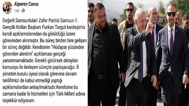 Zafer Partisi Samsun İl Başkanı Carus: 'Görevden alma HÜDAPAR nedeniyle değil'