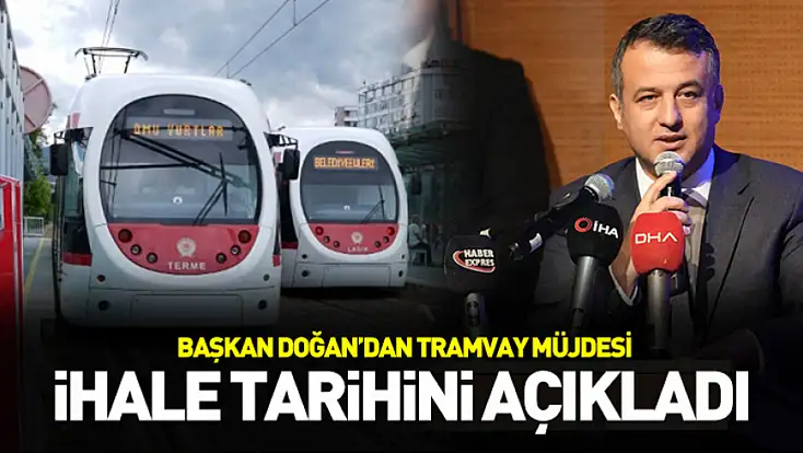Başkan Doğan'dan tramvay müjdesi