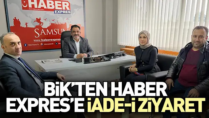 BİK’ten Haber Expres’e İade-i Ziyaret