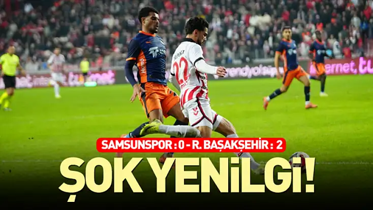 Samsunspor Evinde Başakşehir’e Boyun Eğdi: 0-2