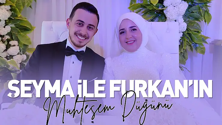 Şeyma İle Furkan Muhteşem Düğün İle Evlendiler