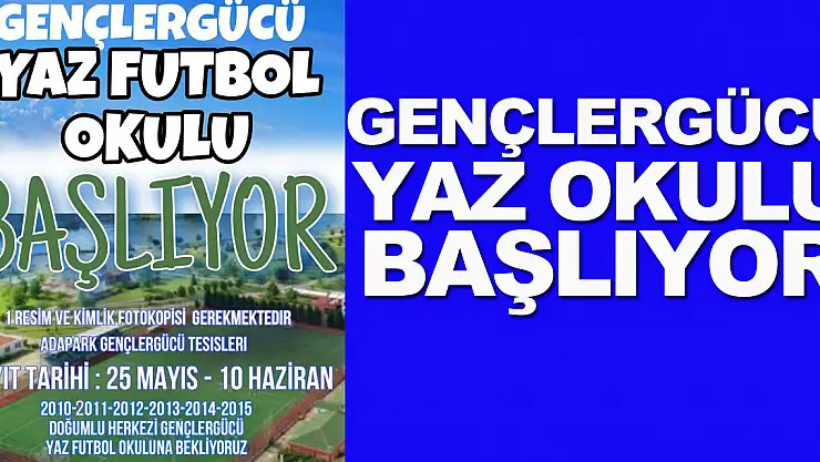 Gençlergücü Yaz Okulu Başlıyor