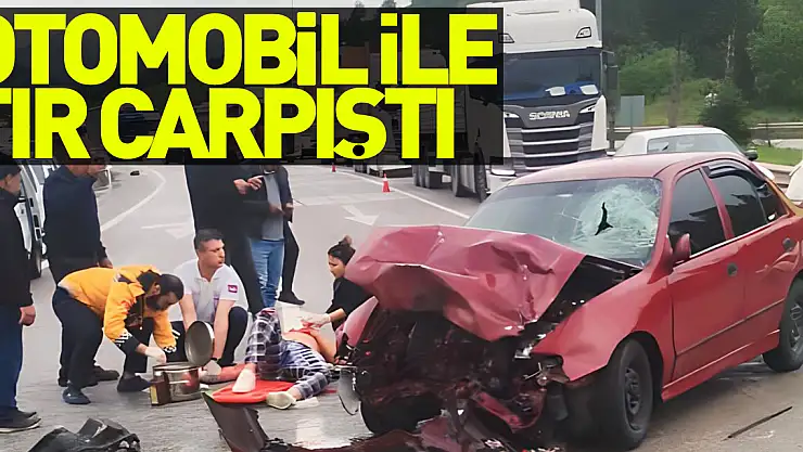 Samsun'da otomobil ile tır çarpıştı: 1 yaralı