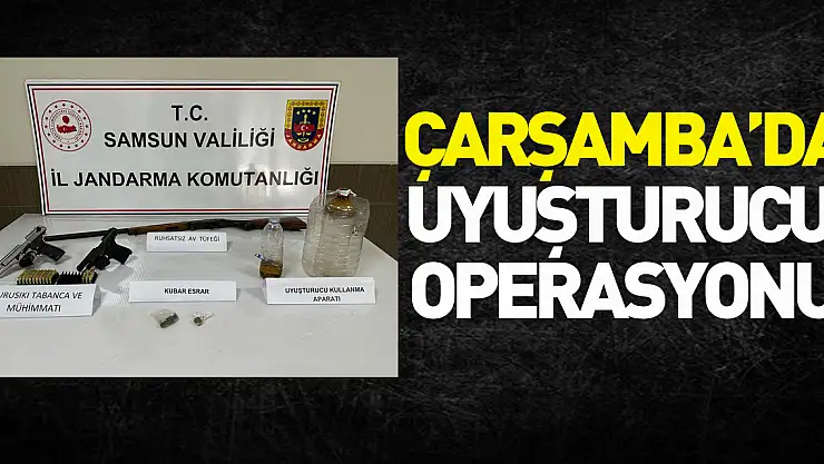 Çarşamba'da Uyuşturucu Operasyonu