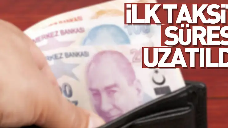 Borç yapılandırma başvurusu ile ilk taksit ödeme süresi uzatıldı