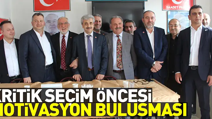 Kritik Seçim öncesi motivasyon buluşması