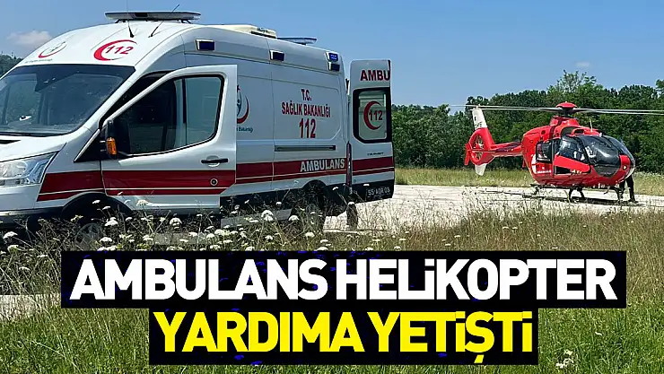 Salıpazarı'nda kalp krizi geçiren hasta ambulans helikopterle hastaneye kaldırıldı