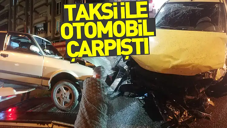 taksi ile otomobilin çarpıştığı kazada 6 kişi yaralandı