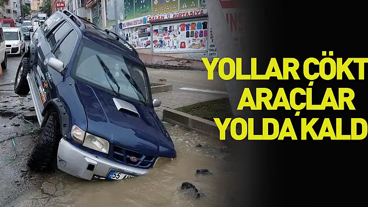 Samsun'da sel: Yollar çöktü, araçlar yolda kaldı