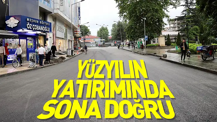 Yüzyılın yatırımında sona doğru