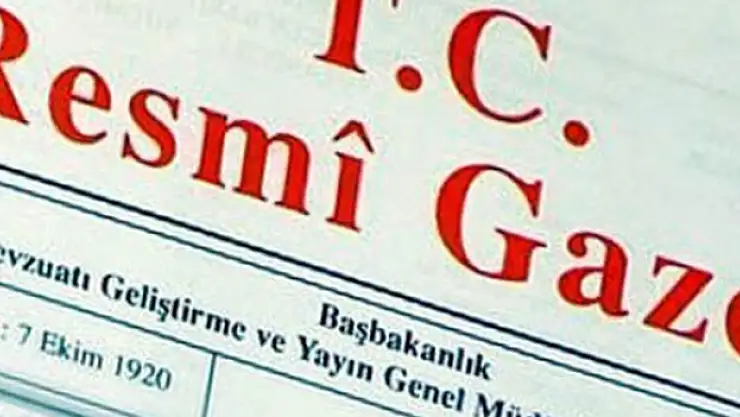 Cumhurbaşkanlığı tarafından yapılan atama kararları Resmi Gazete'de