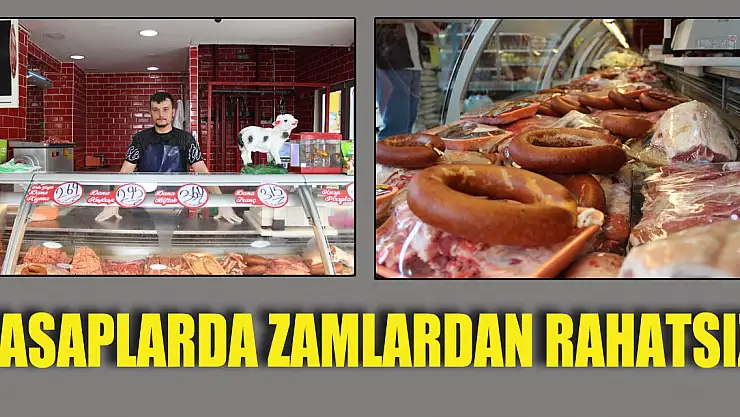 Kasaplarda zamlardan rahatsız!