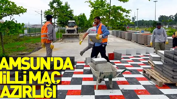 Samsun'da milli maç hazırlığı