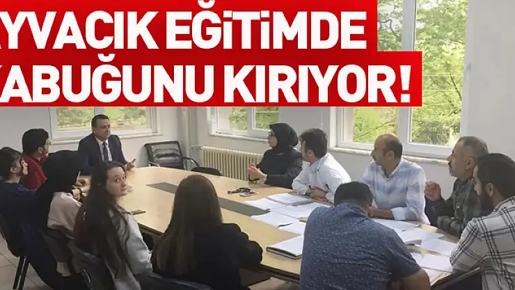 AYVACIK EĞİTİMDE KABUĞUNU KIRIYOR!