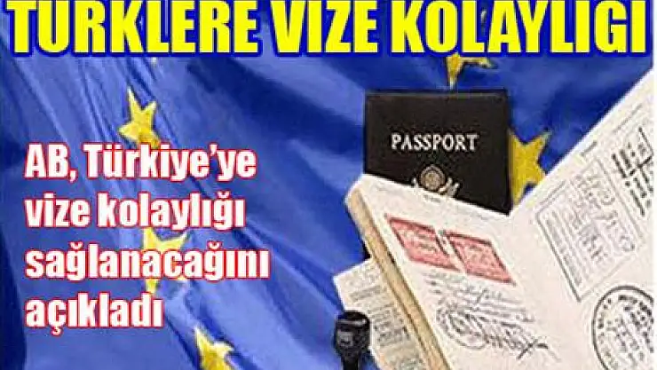 AB'den Türkiye'ye vize kolaylığı