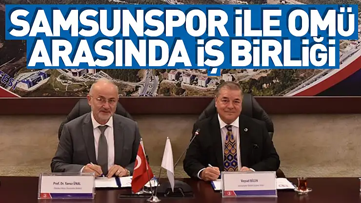 Samsunspor ile OMÜ arasında iş birliği