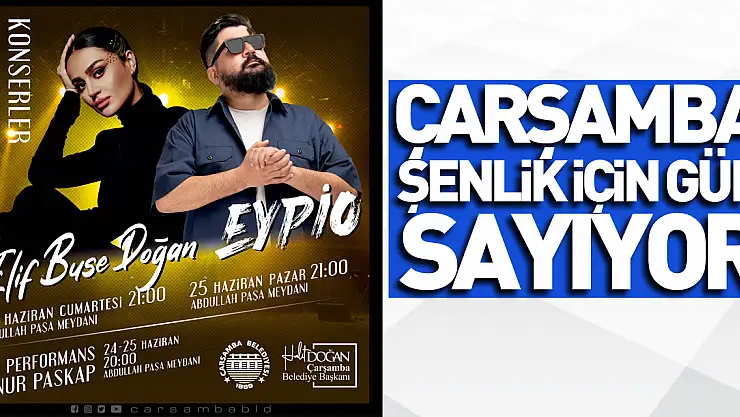 ÇARŞAMBA ŞENLİK İÇİN GÜN SAYIYOR