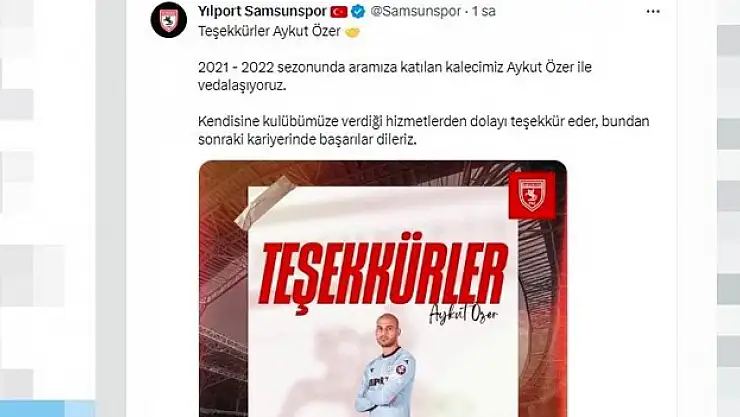 Samsunspor'da kaleci Aykut Özer ile yollar ayrıldı