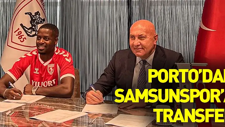 Porto'dan Samsunspor'a transfer