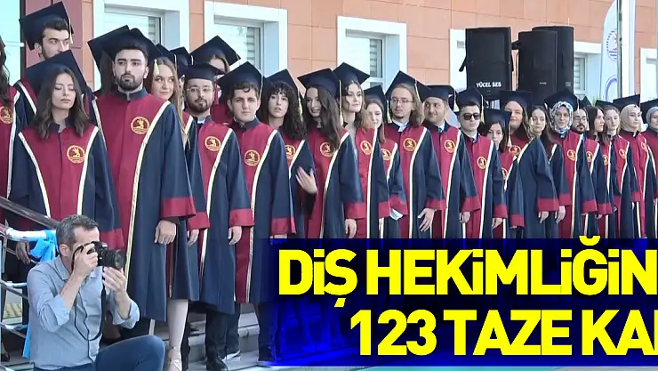 Diş hekimliği mesleğine 123 taze kan