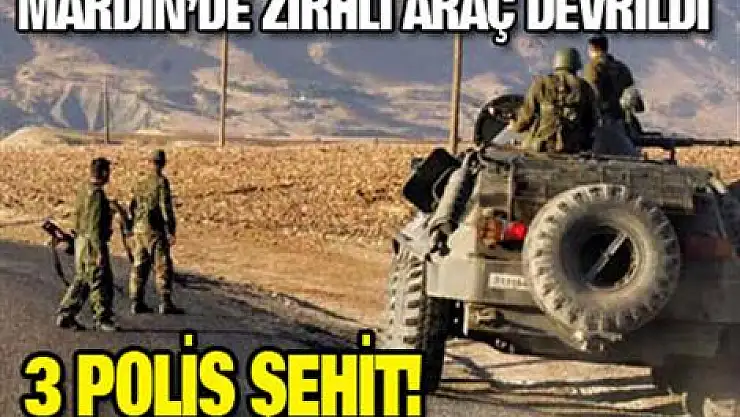 Zırhlı araç devrildi: 3 şehit