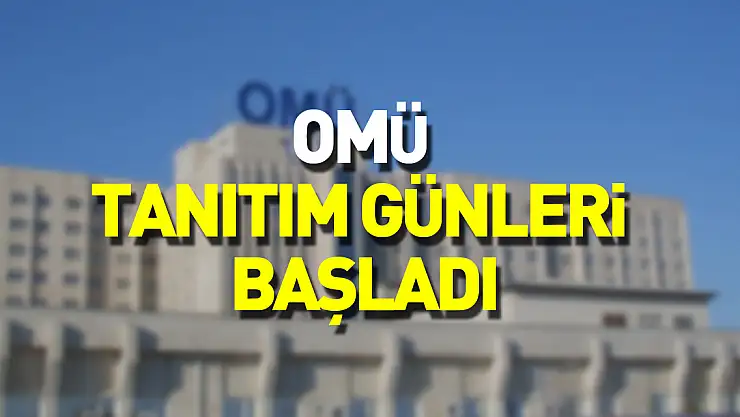 OMÜ'den Tercih Süreci Tanıtım Günleri