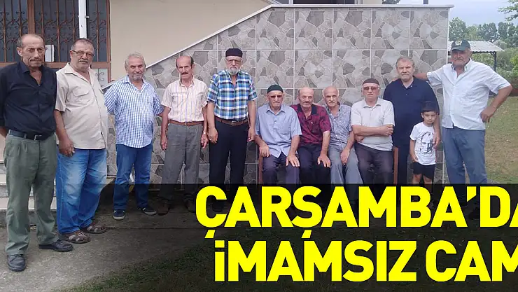 Çarşamba'da İmamsız Cami
