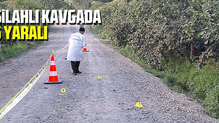 Samsun'da fındık tarlasında çıkan silahlı kavgada 5 kişi yaralandı