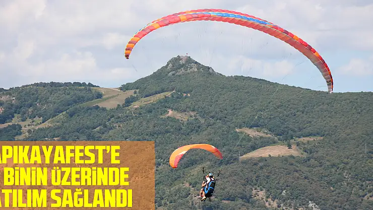 Kapıkayafest'e 50 bin kişinin üzerinde katılım sağlandı