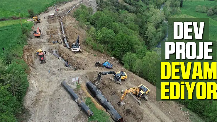 5 ilçeyi ilgilendiren dev proje devam ediyor