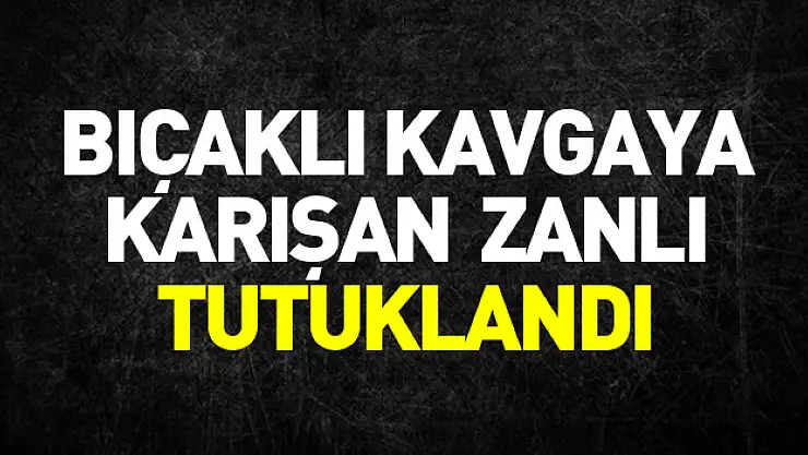 Samsun'da bir kişinin ağır yaralandığı bıçaklı kavgaya ilişkin bir zanlı tutuklandı
