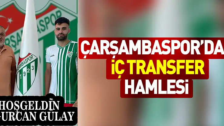 Çarşambaspor'dan İç Transfer Hamlesi