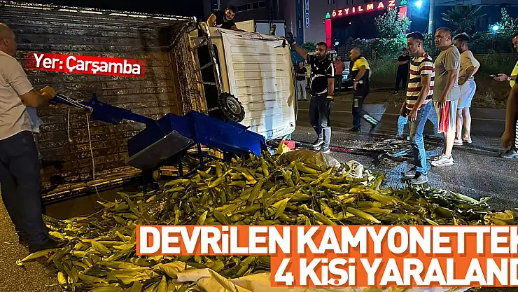 Samsun'da devrilen kamyonetteki 4 kişi yaralandı