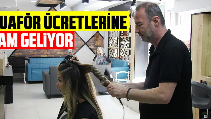 Samsun'da kadın kuaför ücretlerine zam geliyor
