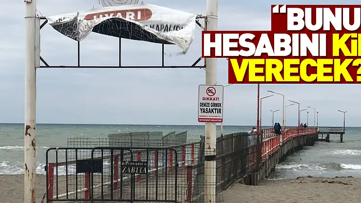 'BUNUN HESABINI KİM VERECEK?'