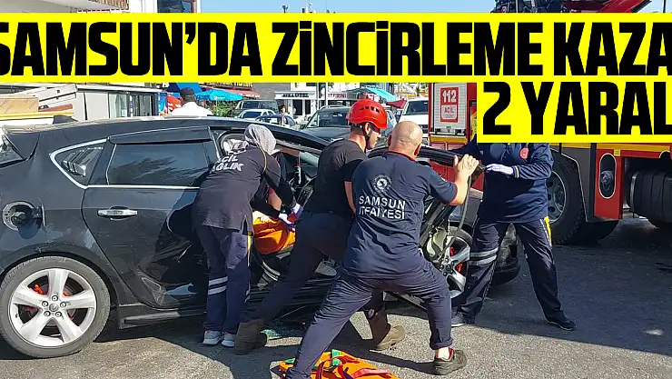 Samsun'da 4 araçlı kaza: 2 yaralı