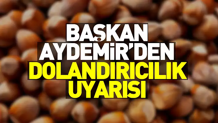 Başkan Aydemir'den Dolandırıcılık Uyarısı
