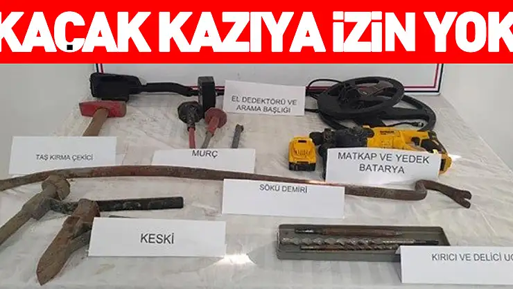 Kaçak kazıya izin yok: 2 şüpheli yakalandı