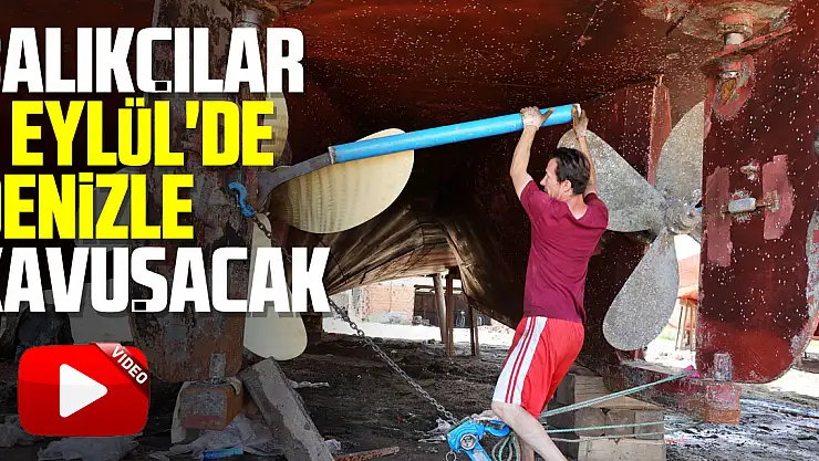 Denizle 1 Eylül'de kavuşacak Karadenizli balıkçılar teknelerine son bakımları yapıyor