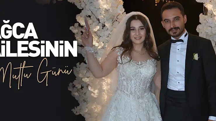 Ağca Ailesinin Mutlu Günü