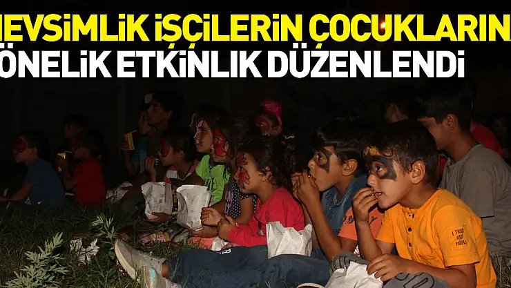 Terme'de mevsimlik işçilerin çocuklarına yönelik etkinlik düzenlendi