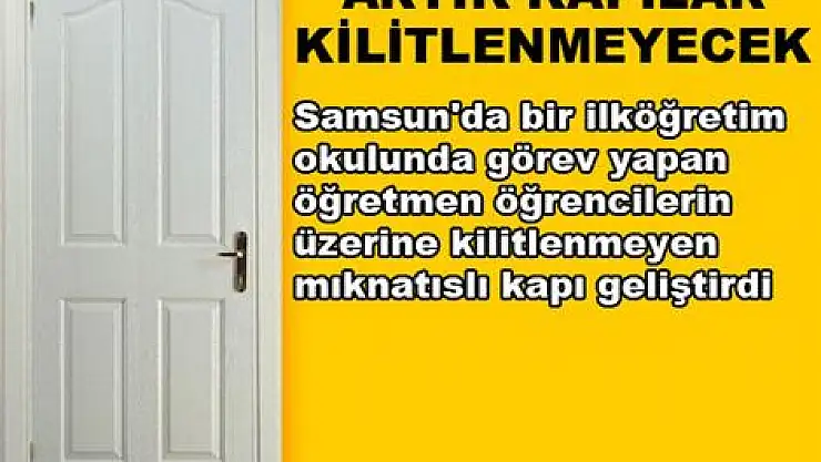 Kilitlenmeyecek kapı geliştirdi