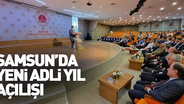 Samsun'da yeni adli yıl açılışı