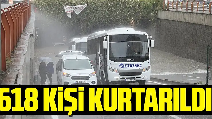 Mahsur kalan 618 kişi kurtarıldı